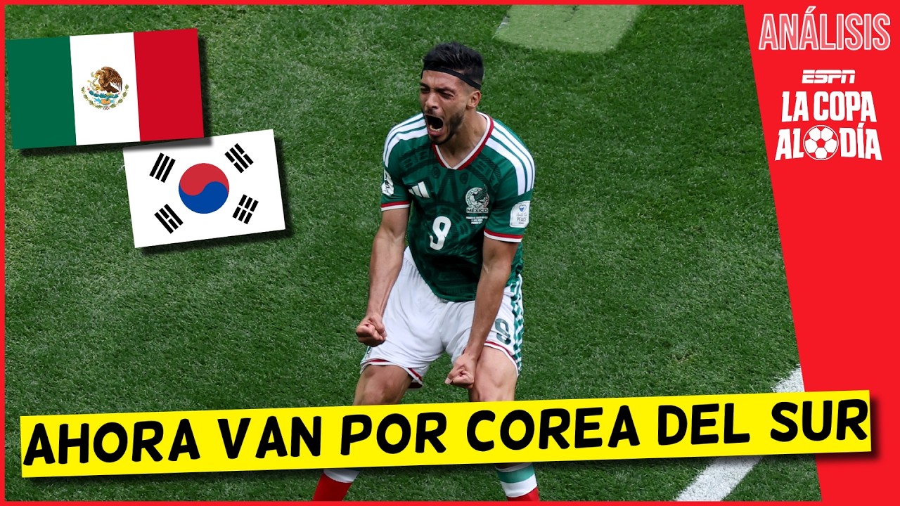 MÉXICO LE VA A GANAR A COREA en GUADALAJARA y asegurará pase a SIGUIENTE RONDA | La Copa Al Día