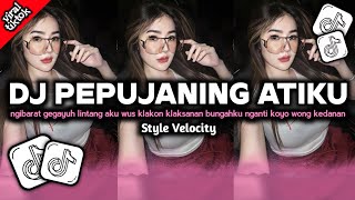 Download lagu DJ NGIBARAT GEGAYUH LINTANG AKU WUS KLAKON KLAKSANAN - DJ PEPUJANING ATIKU VELOCITY STYLE VIRAL mp3 Download lagu DJ NGIBARAT GEGAYUH LINTANG AKU WUS KLAKON KLAKSANAN - DJ PEPUJANING ATIKU VELOCITY STYLE VIRAL mp3