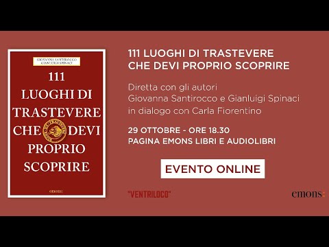 111 luoghi di Trastevere che devi proprio scoprire