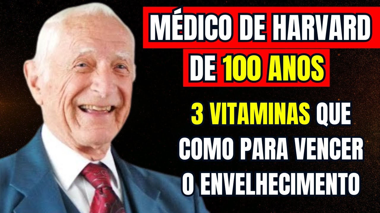 As 3 Vitaminas Que Como Para Vencer o Envelhecimento! | Médico de Harvard Dr. John Scharffenberg