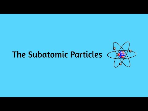 Subatomic Particles