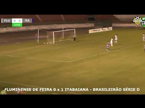 Fluminense de Feira-BA 0x1 Itabaiana-SE  - 30/06/2019 - Série D