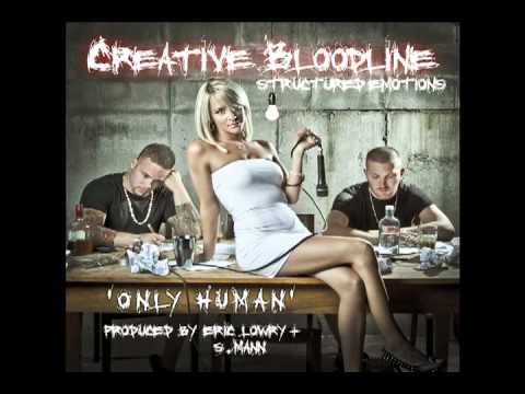 ***NEW*** Creative Bloodline - Only Human