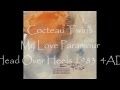 Cocteau Twins: My Love Paramour 