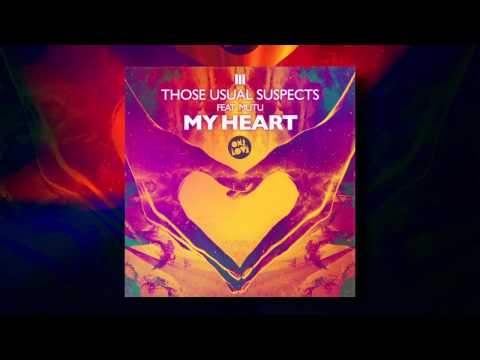 Those Usual Suspects - My Heart