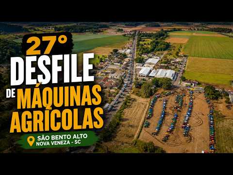 27º Desfile de Máquinas Agrícolas São Bento Alto Nova Veneza SC