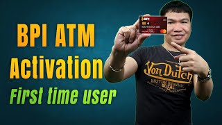 HOW TO ACTIVATE BPI ATM CARD (2022)｜First Time User