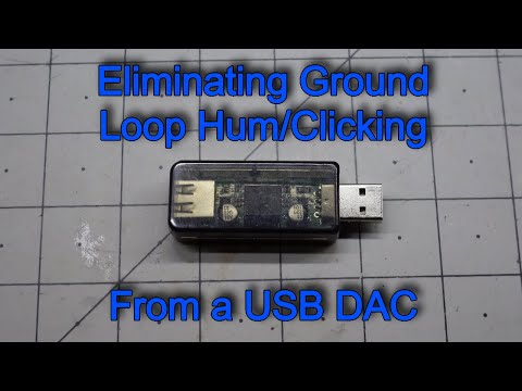 Eliminating Ground Loop Hum/Clicking From a USB DAC