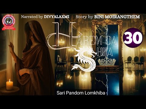 HAREM DA SHIJA (30) Sari Pandom Lomkhiba