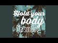 Hold Your Body