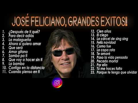 José Feliciano, Lo Mejor De Lo Mejor, Grandes Exitos!!