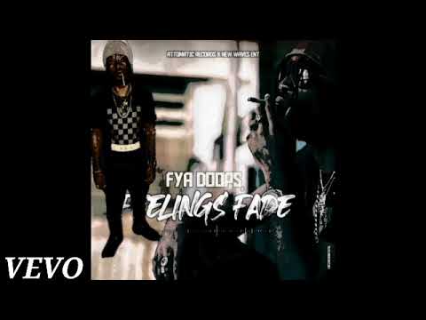 Fya Doops- Feelings Fade (Official Audio)