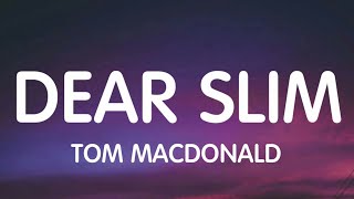 Tom Macdonald - Dear Slim (Lyrics) New Song