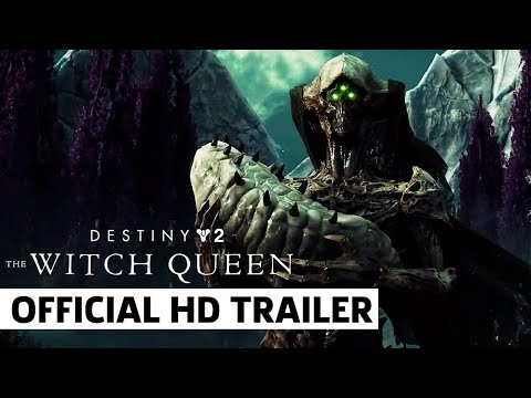 Destiny 2: The Witch Queen - Official Launch Trailer