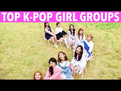 TOP 10 K-POP GIRL GROUPS - K-VILLE'S STAFF PICKS