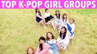 TOP 10 K-POP GIRL GROUPS - K-VILLE'S STAFF PICKS