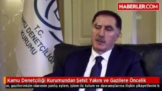 Kamu Denetçiliği Kurumundan Şehit Yakınlarına ve Gazilere Öncelik
