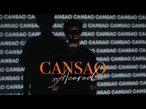 Acereda - CANSAO (Vídeo Oficial)
