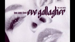 Eve Gallagher - Love Come Down (Subwoofer Jesus Mix) video
