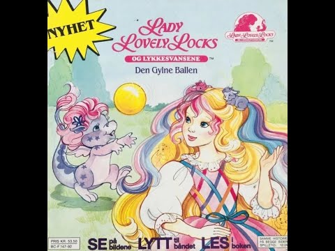 Lady Lovely Locks - Den Gyldne Ballen (Norwegian)              Fortelling