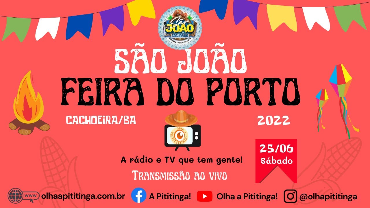 SÃO JOÃO FEIRA DO PORTO 2022 - Cachoeira Bahia - 25-06-2022