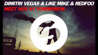 Redfoo feat. Dimitri Vegas &amp; Like Mike - Meet Her At Tomorrow (M3MY EDIT)