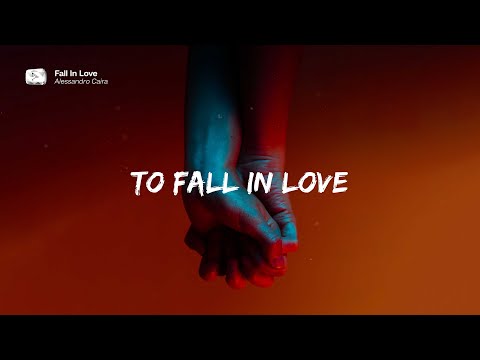 Alessandro Caira - Fall In Love (Official Lyric Video)