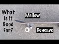 What Are MELLOW CONCAVE SKATEBOARDS Good For