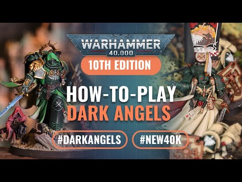 How to Play Index Dark Angels in Warhammer 40K 10th Edition