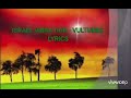 Israel Vibration - Vultures Lyrics