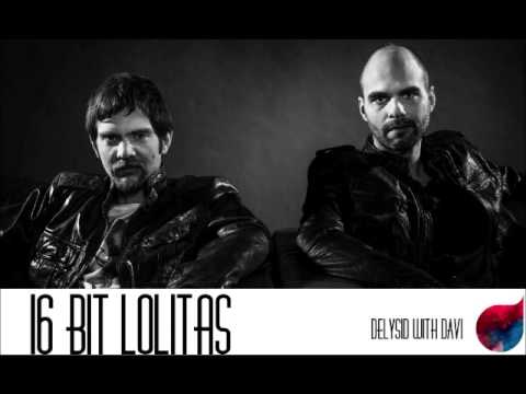 16 Bit Lolitas - Delysid Radio Show
