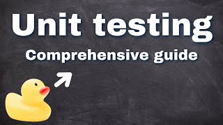 Unit testing - A comprehensive guide for beginner / intermediate developers (4 hour course)