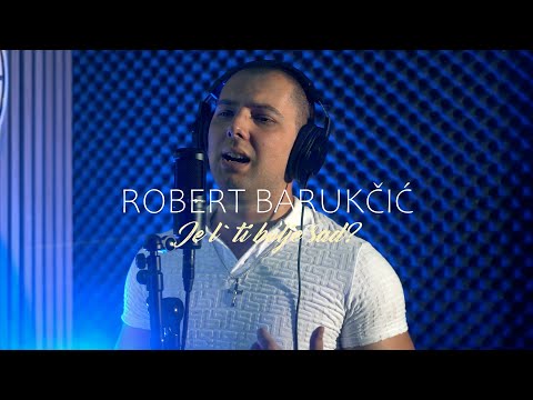 Robert Barukčić - Je l' ti bolje sad | OFFICIAL MUSIC VIDEO | BN Music 2025