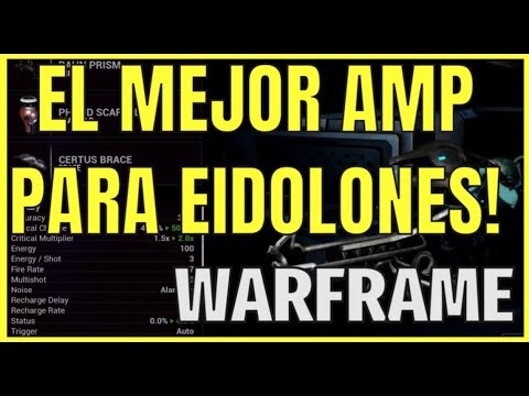 Warframe | Amp Guide | The best CETUS AND FORTUNE Amp to hunt eidolons "BEST COMBINATION"