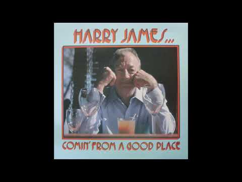 Harry James Big Band - Coming From A Good Place (1977) [Complete LP]