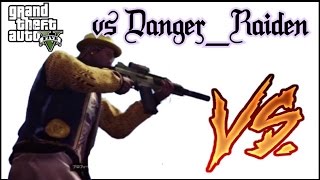 【GTA5】怠慢バトル！対Danger_Raiden