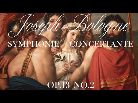 Joseph Bologne, Chevalier de Saint-Georges Symphonie Concertante Op.13 No.2