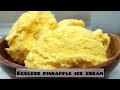 Pineapple Ice Cream Homemade Ice Cream Ice Cream Recipe Natural Ice Cream Indian Recipes