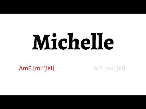 How to Pronounce michelle in American English and British English