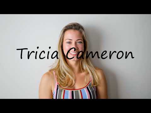 How to pronounce Tricia Cameron in English?