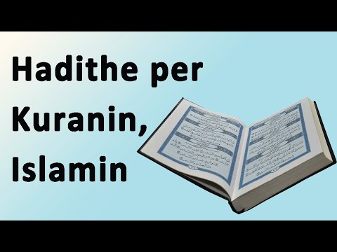 Hadithe per Islamin dhe Kuranin ( Vleren e tij )