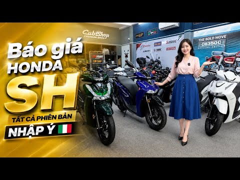  Báo giá tất cả các dòng xe Honda SH150i nhập Ý trong tháng 08 tại Cub Shop.