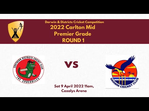 D&DCC - Carlton Mid Premier Grade - Round 1 - Southern Districts v Darwin