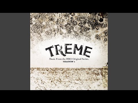 Treme Song (Main Title Version)