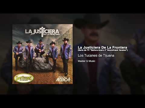 La Justiciera - (Señora Acero 4) - Los Tucanes De Tijuana [Audio Oficial]