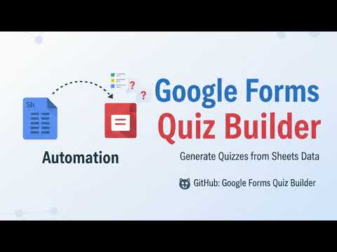 Google Forms Quiz Builder Demo