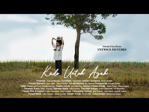 Official Trailer Kado Untuk Ayah - UNTWICE PICTURES