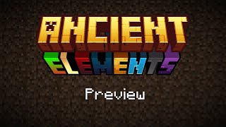 Ancient Elements Mod Preview | HolySeyhan