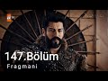 Kurulus Osman Season 5 Episode 147 | 147.Bölüm Fragmani | Urdu Dubbed and Subtitle | History Media