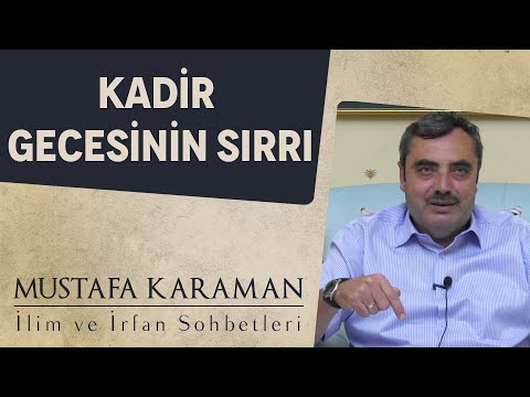 Kadir Gecesinin Sırrı | Mustafa Karaman